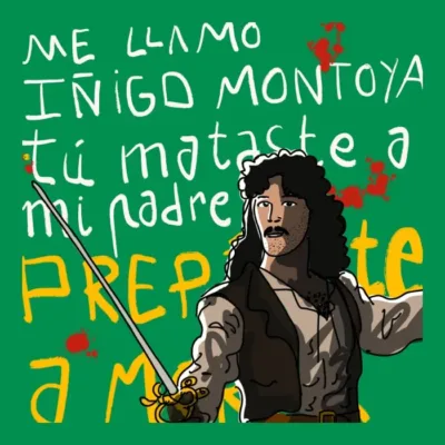 Iñigo Montoya Prepárate
