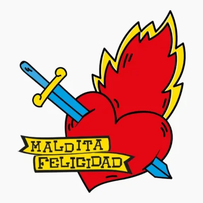 Maldita Felicidad
