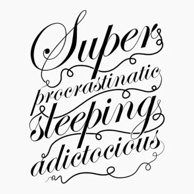 Super Procrastinatic Sleeping Adictocious Black