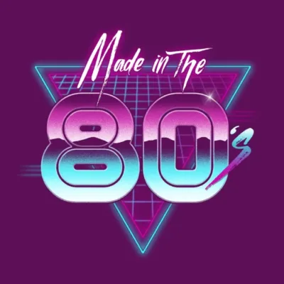 Made In The 80s