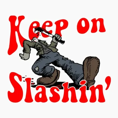 Keep On Slashin
