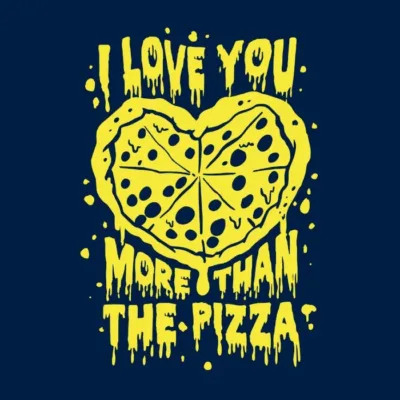 I Love Pizza