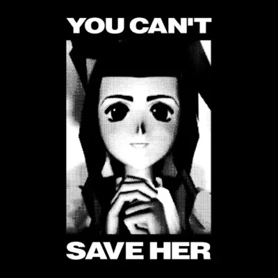 You Can't Save Her