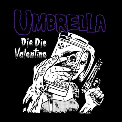 Die Die My Valentine - 02