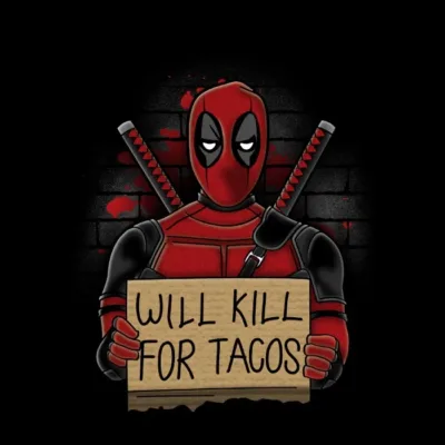 Will Kill For Tacos