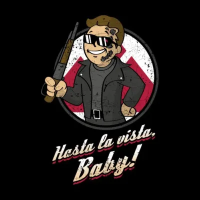 Hasta La Vista Baby