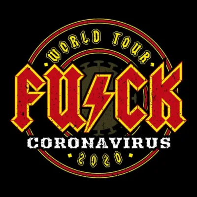 FUCK Covid World Tour