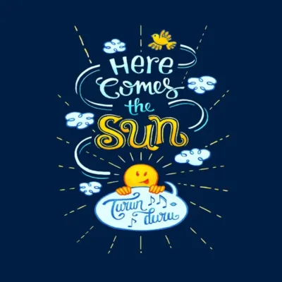 Here Comes The Sun