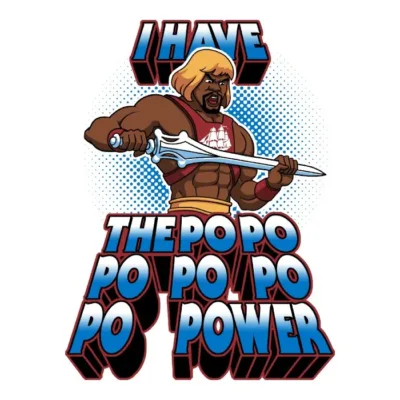 I Have The PoPoPoPoPoPoPower