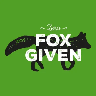 Zero Fox Given