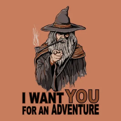 WANT YOU FOR AN ADVENTURE