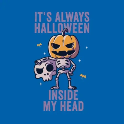 It's Always Halloween Inside My Head