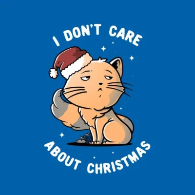 I Don_t Care About Christmas Cat