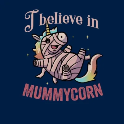 I Believe In Mummycorn