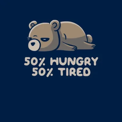 Hungry and Tired