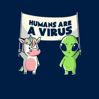 Humans Are a Virus