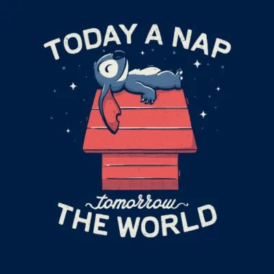 Today a Nap Tomorrow the World