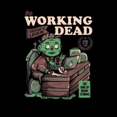 The Working Dead