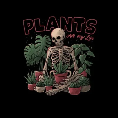 Plants Are My Life