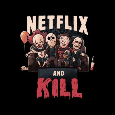 Netflix and Kill