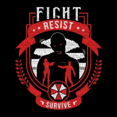 Fight, Resist, Survive
