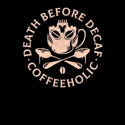 Death Before Decaf