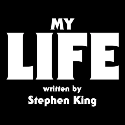 My Life Stephen King