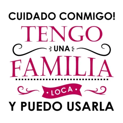 Cuidado conmigo! Tengo una familia loca y puedo usarla. Niña.