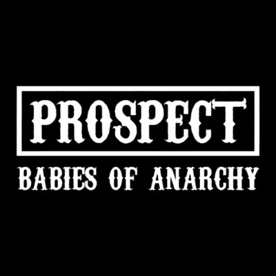 Prospect, babies of anarchy. Fondo oscuro.