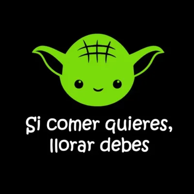 Si comer quieres, llorar debes. Color.
