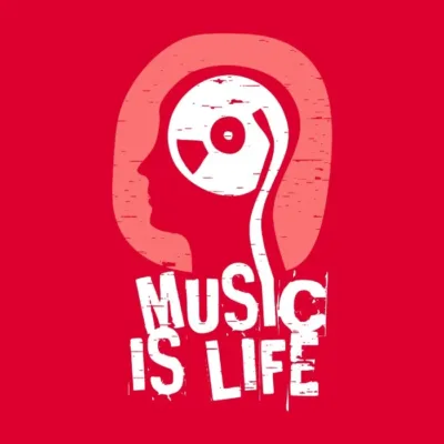 Music is life.