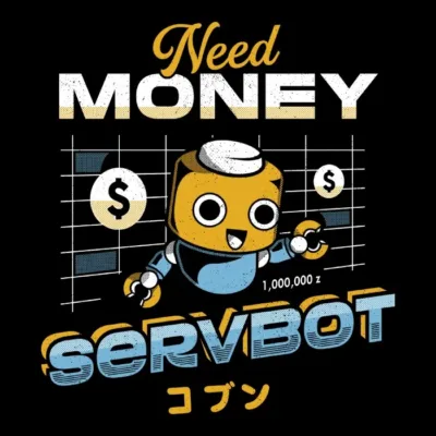 Servbot and Money
