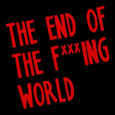 The end of the Fucking world Negro