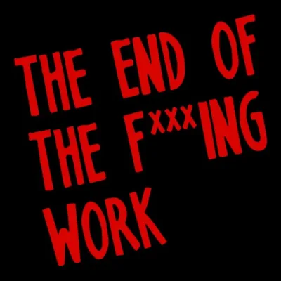 The end of the Fucking work Negro