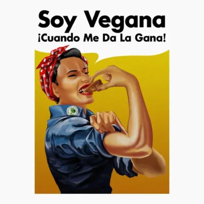 Soy vegana cuando me da la gana Claro