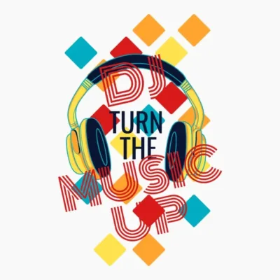Turn Up The Music