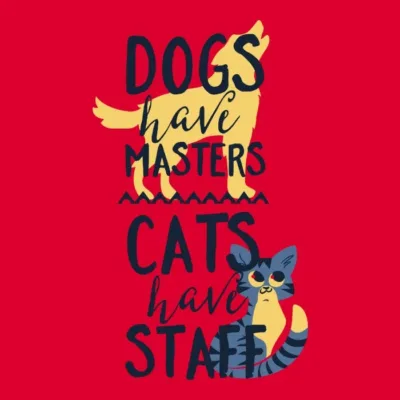 Cats and Dogs