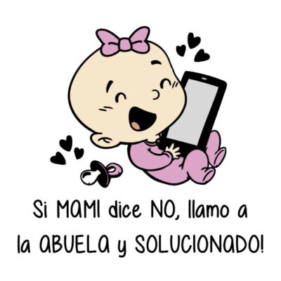 Si mami dice no, llamo a la abuela y solucionado (color). Niña.
