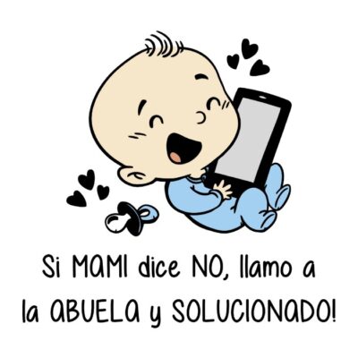 Si mami dice no, llamo a la abuela y solucionado (color). Niño.