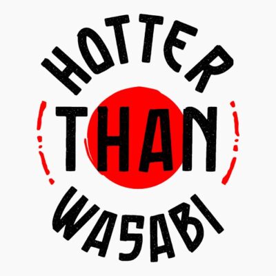 Hotter than Wasabi