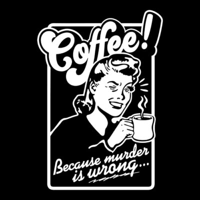 Coffee Murder is Wrong 2