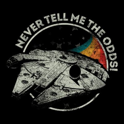 Never tell me the odds