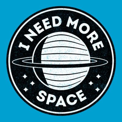 I need more space