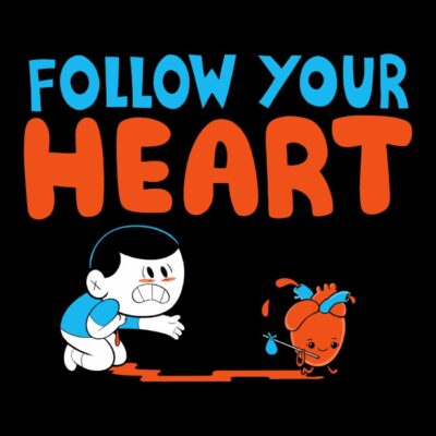 Follow your heart