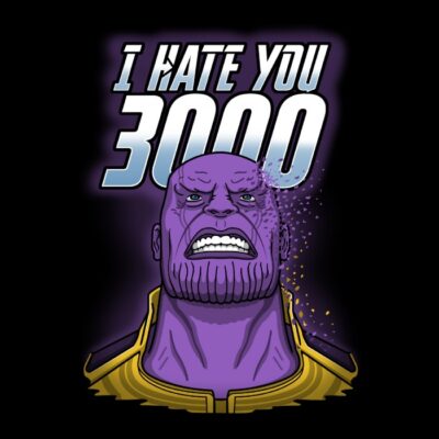 I hate you 3000