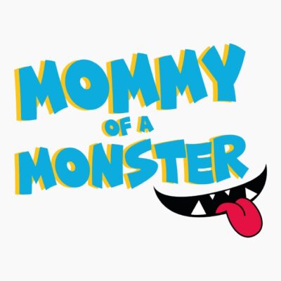 MOMMY OF A MONSTER