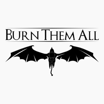BURN THEM ALL1