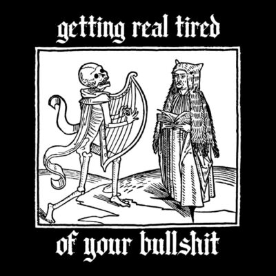 Gettin real tired of your-03