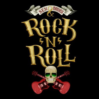 Sex Drugs And Rock n Roll