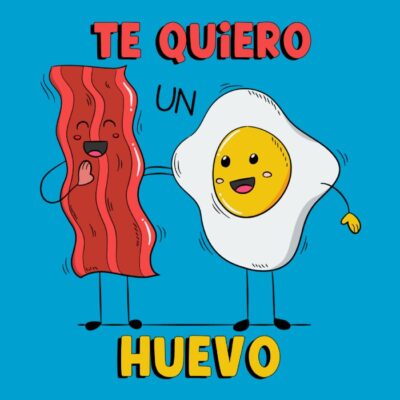 Te quiero un huevo